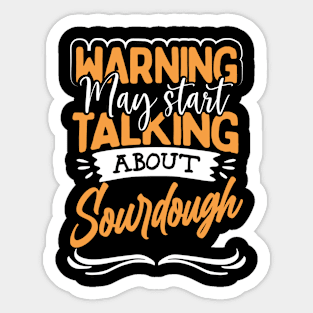 Funny Sourdough Baking Quote Sticker